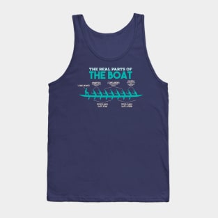 The Real Parts Of The Boat - Rowing Kayak Paddle Boat T-Shirts and Gifts Tank Top